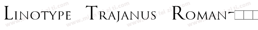 Linotype Trajanus Roman字体转换
